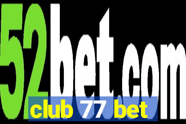 club 77 bet